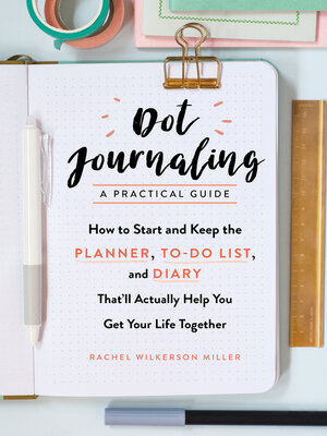 cover image of Dot Journaling—A Practical Guide